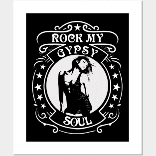 Rock my gypsy soul Posters and Art